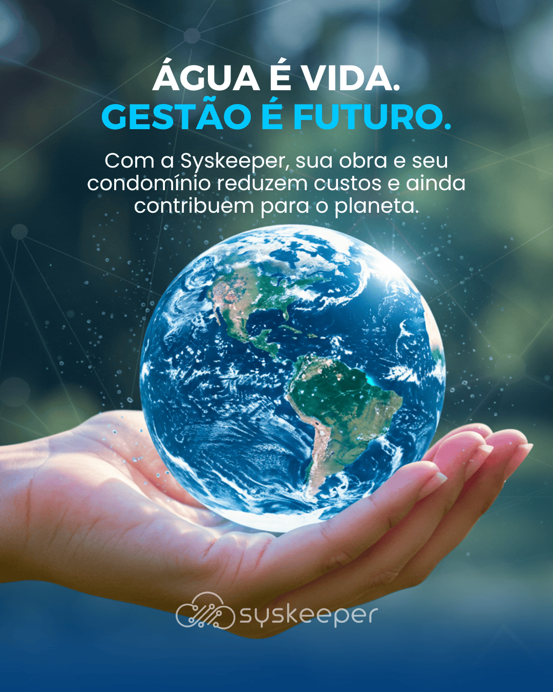 Post Syskeeper, água é vida, gestão é futuro